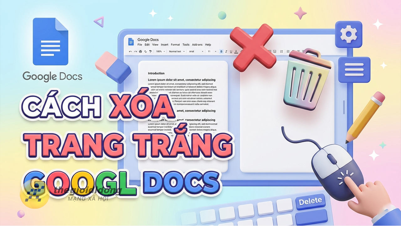 Cách xóa trang trắng trong Google Docs Cách xóa trang trắng trong Google Docs