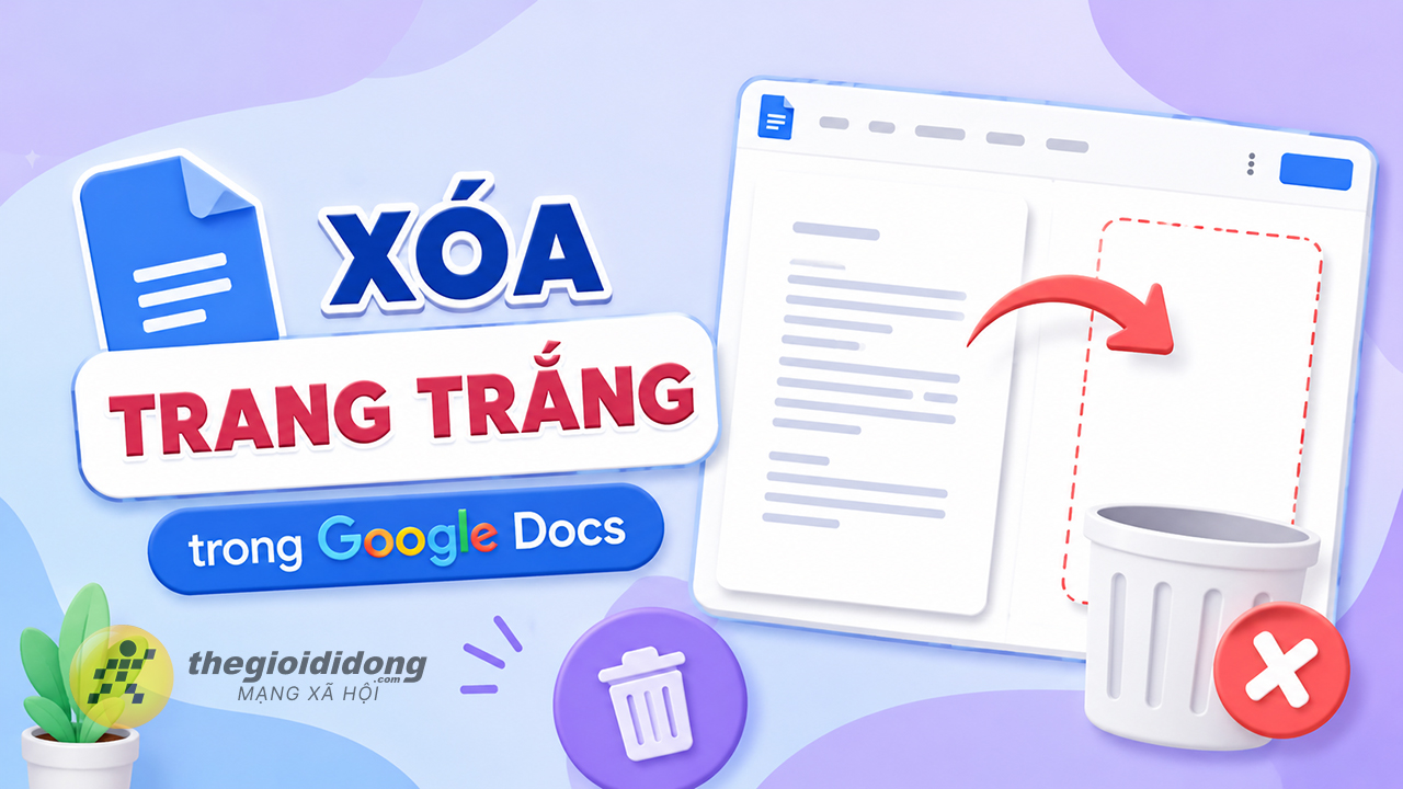 Cách xóa trang trắng trong Google Docs