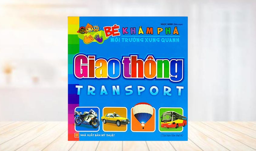 Sách khám phá môi trường xung quanh Minh Long - chủ đề giao thông