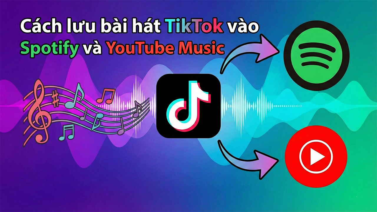 Cách Lưu Bài Hát Tiktok Vào Spotify Và Youtube Music