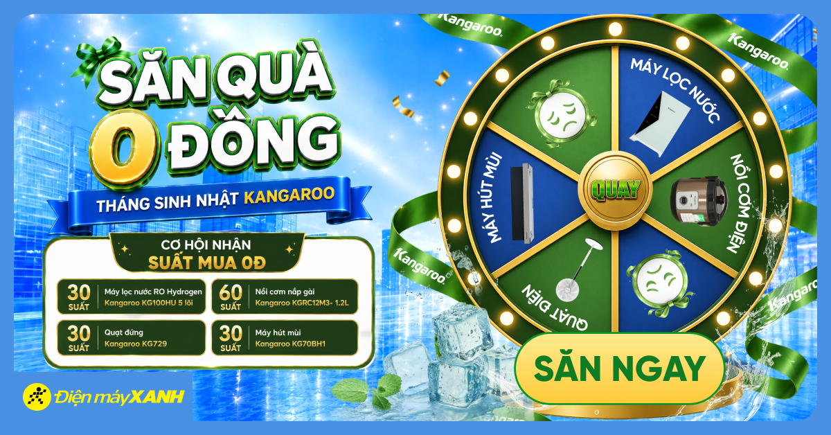 TH&Aacute;NG SINH NHẬT KANGAROO &ndash; SĂN QU&Agrave; 0Đ CỰC HOT TẠI ĐIỆN M&Aacute;Y XANH VỚI H&Agrave;NG LOẠT ƯU Đ&Atilde;I KHỦNG D&Agrave;NH CHO KH&Aacute;CH H&Agrave;NG MUA SẮM