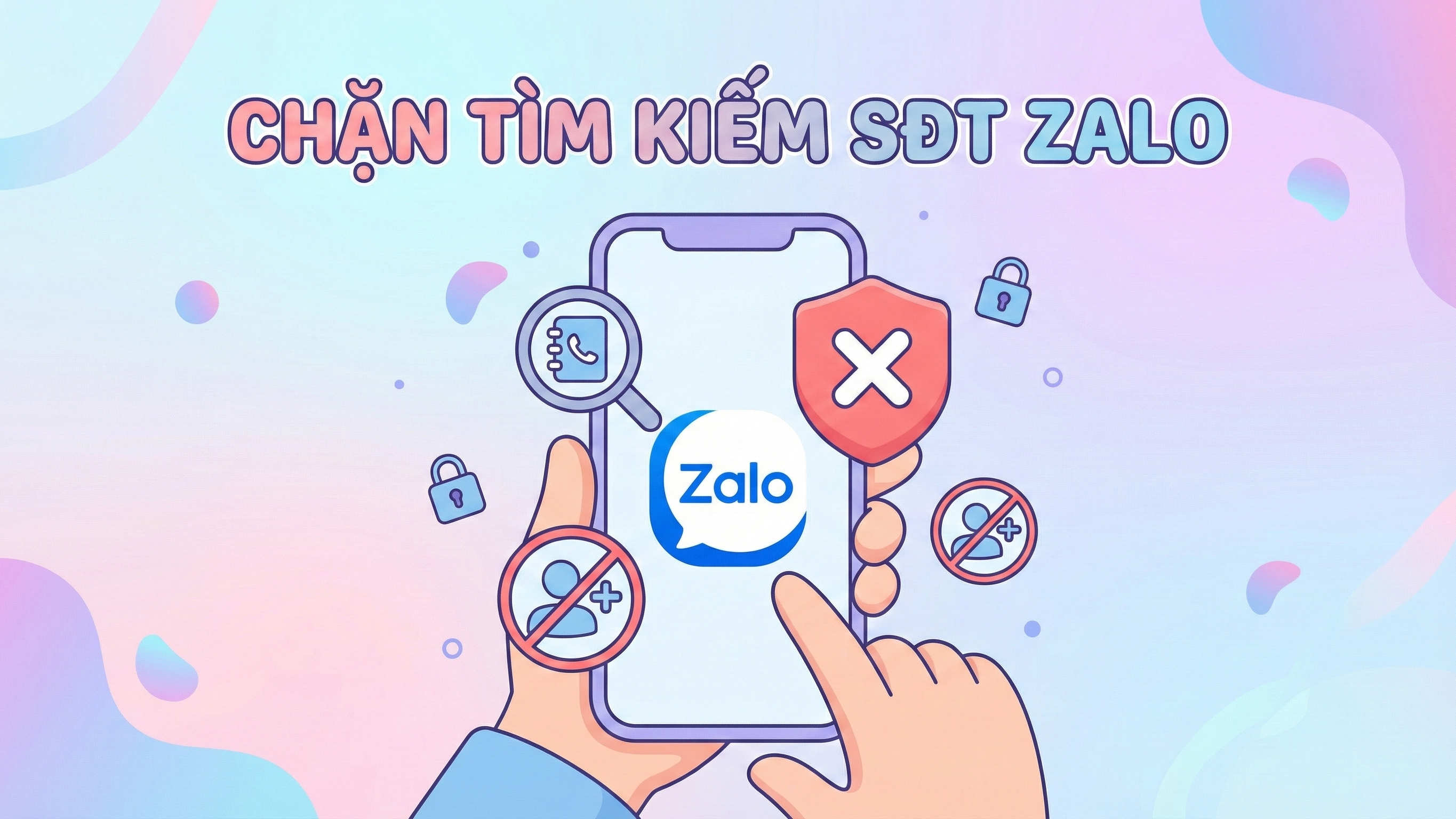Cách chặn tìm kiếm số điện thoại trên Zalo