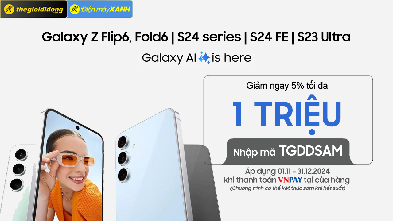 Nhập mã TGDDSAM sẽ được giảm 5%, tối đa 1 triệu khi thanh toán qua VNPay Nhập mã TGDDSAM sẽ được giảm 5%, tối đa 1 triệu khi thanh toán qua VNPay