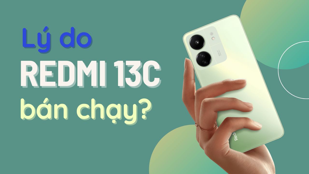 Vì sao Redmi 13C lại có mặt trong TOP 10 bán chạy nhất thế giới?