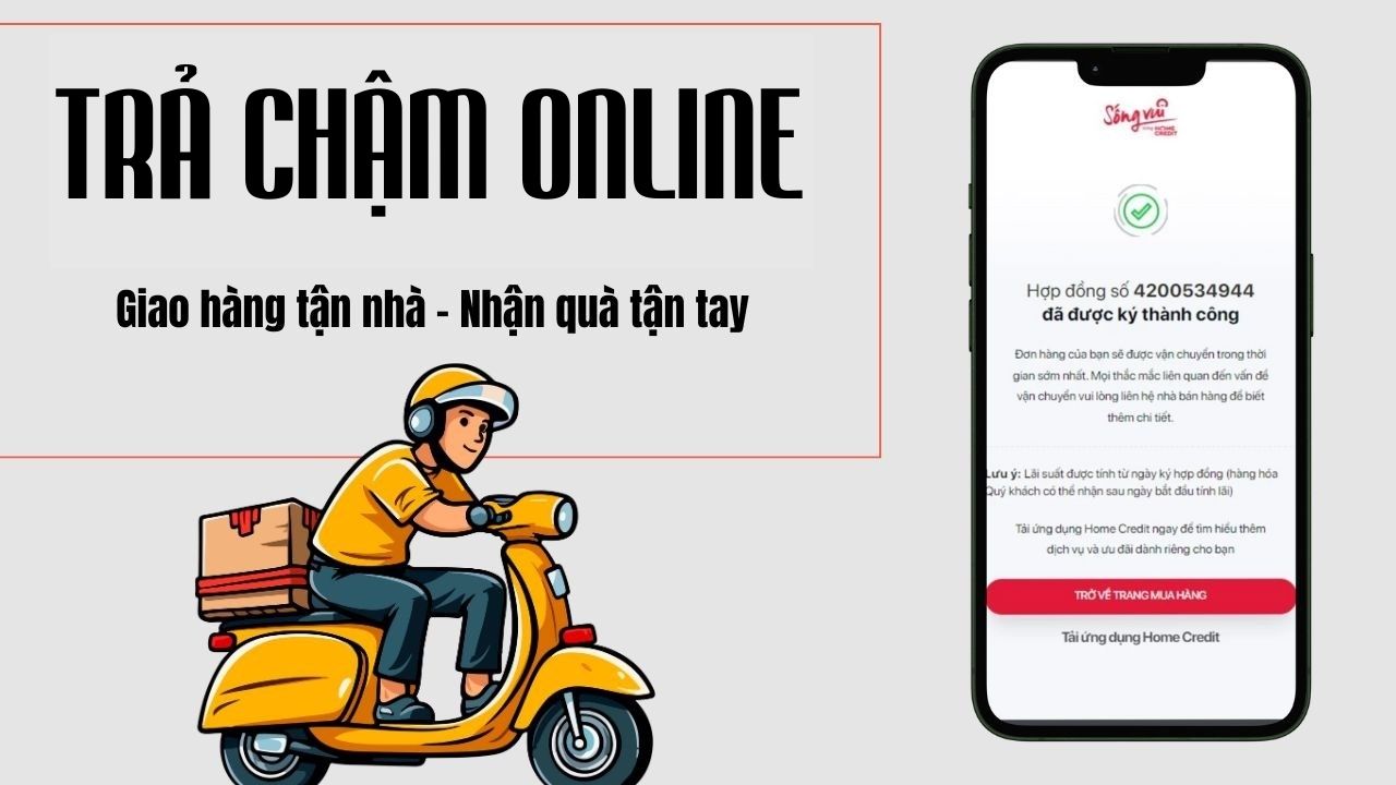 Trả chậm online tại Thế Giới Di Động siêu tiện lợi - Giao hàng tận nhà - Nhận quà tận tay