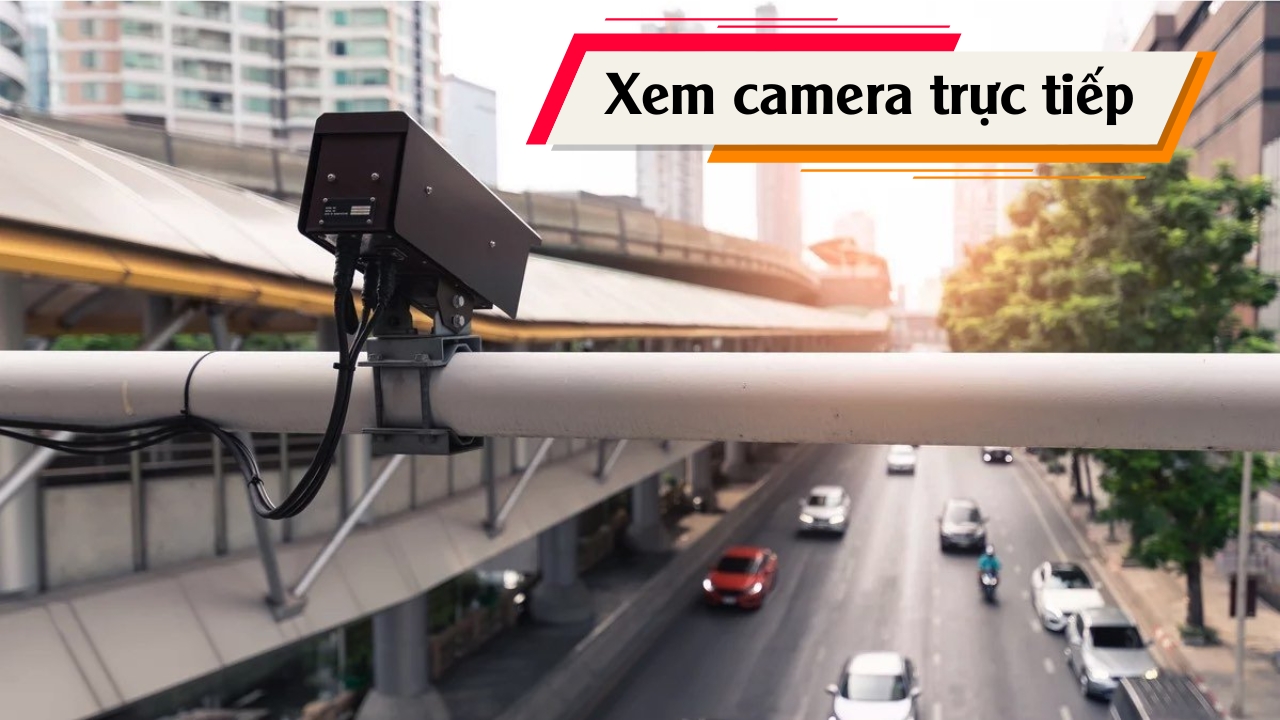 Cách xem camera giao thông Hà Nội