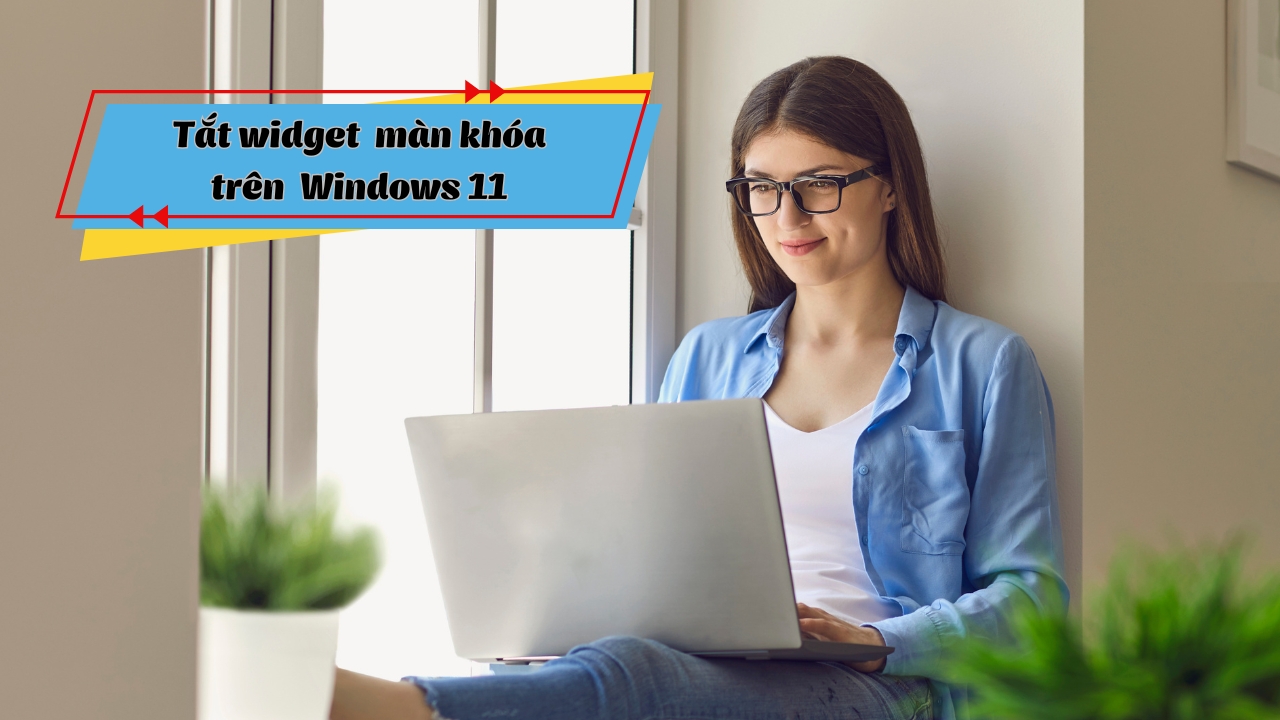 Cách tắt widget màn hình khóa trên Windows 11 Cách tắt widget màn hình khóa trên Windows 11