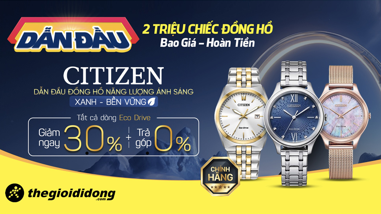 Giảm sốc đến 50%: Đồng hồ Citizen Eco-Drive - Dẫn đầu đồng hồ năng lượng ánh sáng, hỗ trợ trả góp 0%