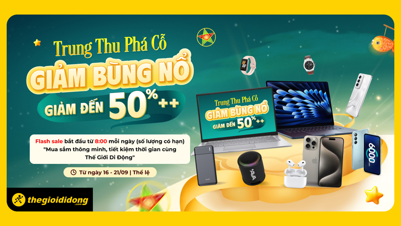 Trung thu phá cỗ - giảm bùng nổ đến 50%: Tất tần tật sản phẩm từ điện thoại, phụ kiện, đồng hồ, laptop,... Trung thu phá cỗ - giảm bùng nổ đến 50%: Tất tần tật sản phẩm từ điện thoại, phụ kiện, đồng hồ, laptop,...
