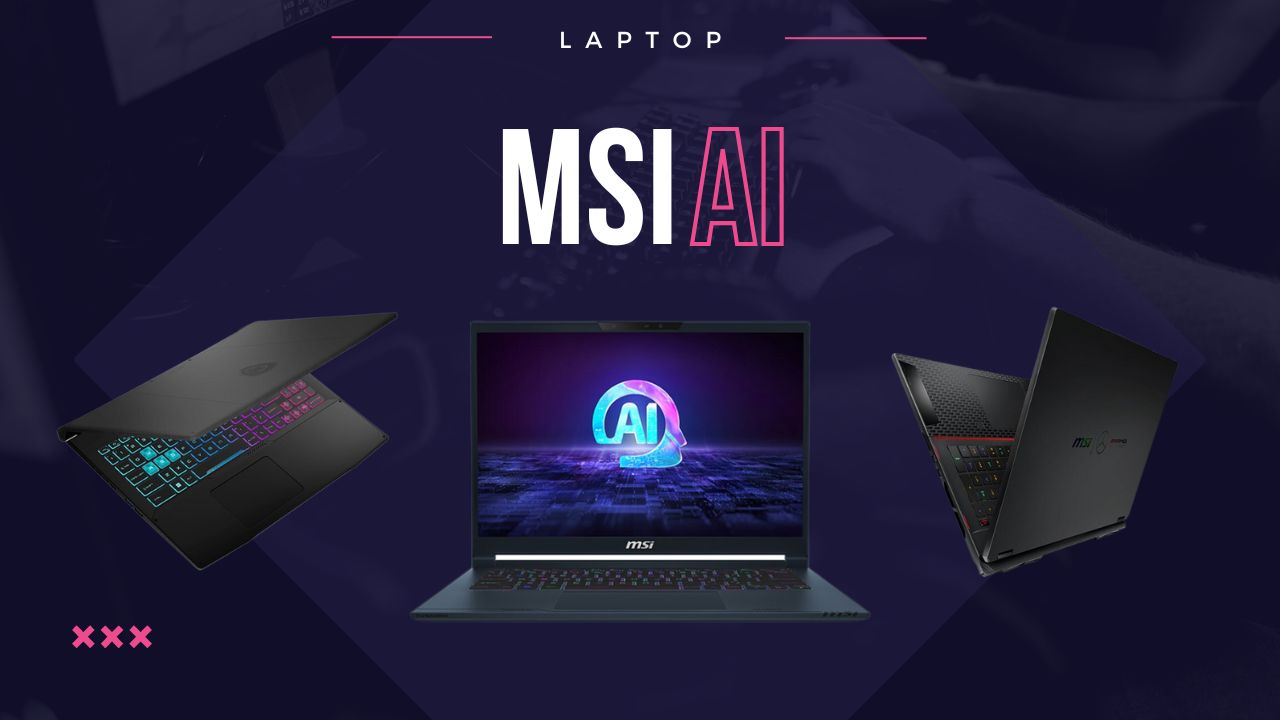 Laptop MSI tích hợp AI thông minh, giá từ 26.99 triệu, giảm thêm 500K cho HSSV và đến 3 triệu cho tân sinh viên