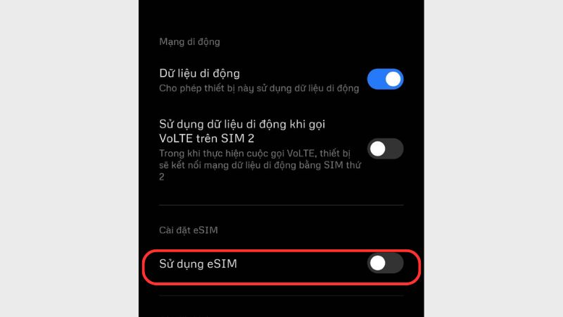 Điện thoại có hỗ trợ eSIM nếu hiện tùy chọn 