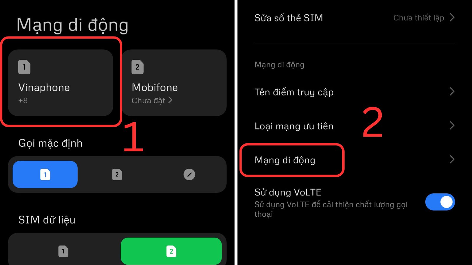 Chọn Sim bạn đang sử dụng > Mạng di động