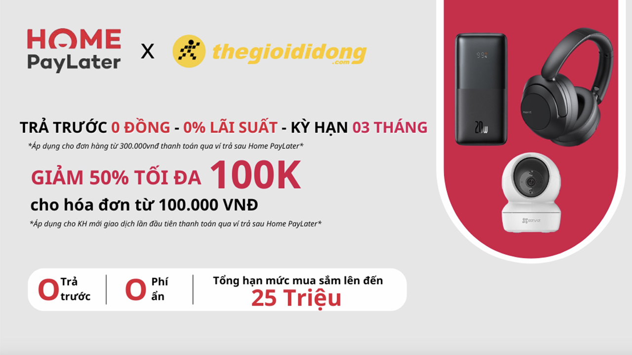 Trả góp qua Home PayLater: Trả trước 0 đồng + 0% Lãi suất + kỳ hạn 3 tháng