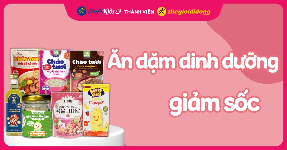 Ăn dặm dinh dưỡng giảm sốc