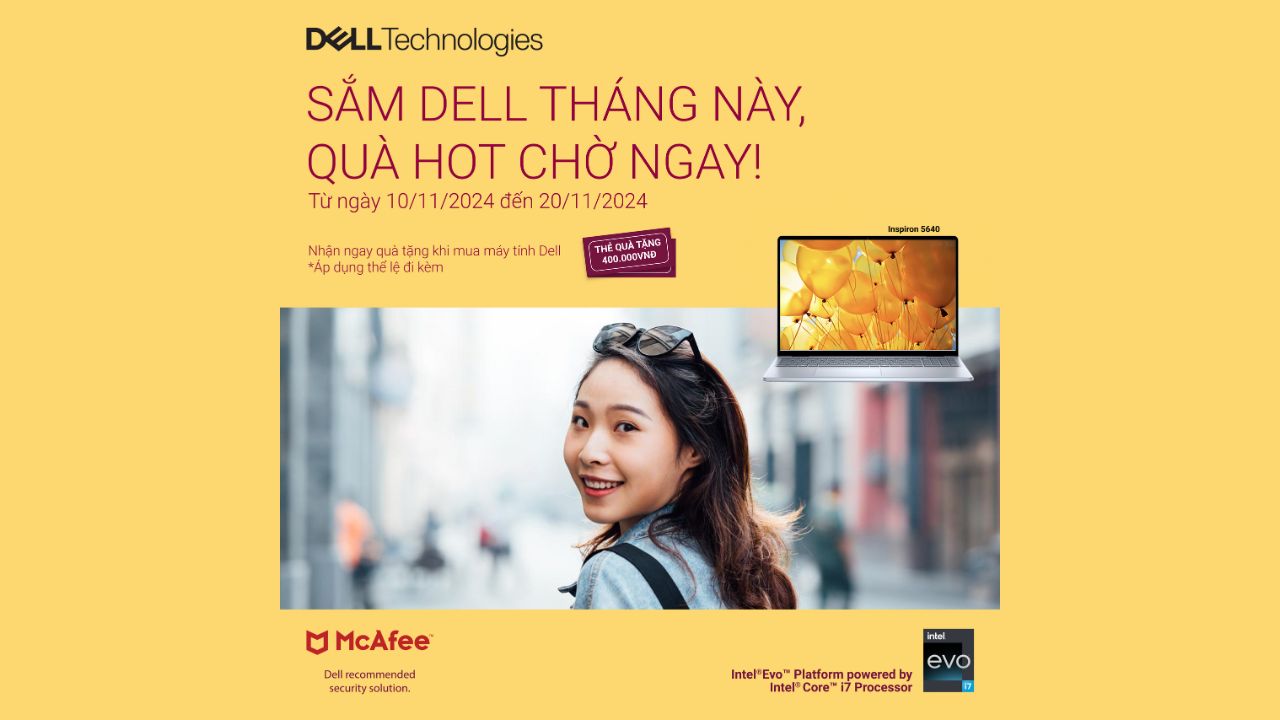 Sắm Dell tháng này - Quà HOT chờ ngay: Thời gian có hạn, nhanh tay mua laptop Dell bạn nhé!