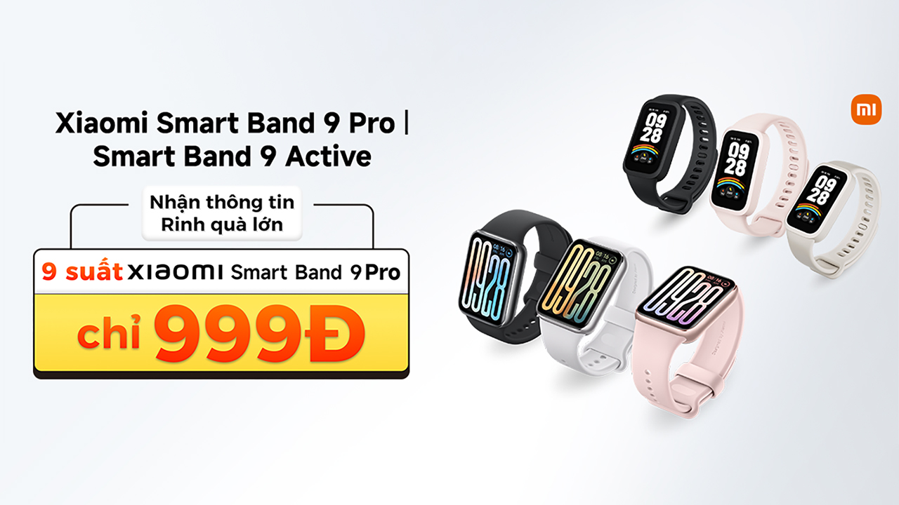 Nhận thông tin, cơ hội trúng 9 suất Xiaomi Smart Band 9 Pro chỉ 999 đồng