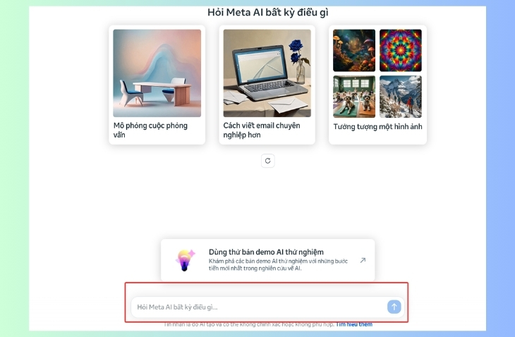 Tại khung chat, bạn nhập câu hỏi hoặc yêu cầu, Meta AI sẽ phản hồi ngay lập tức.
