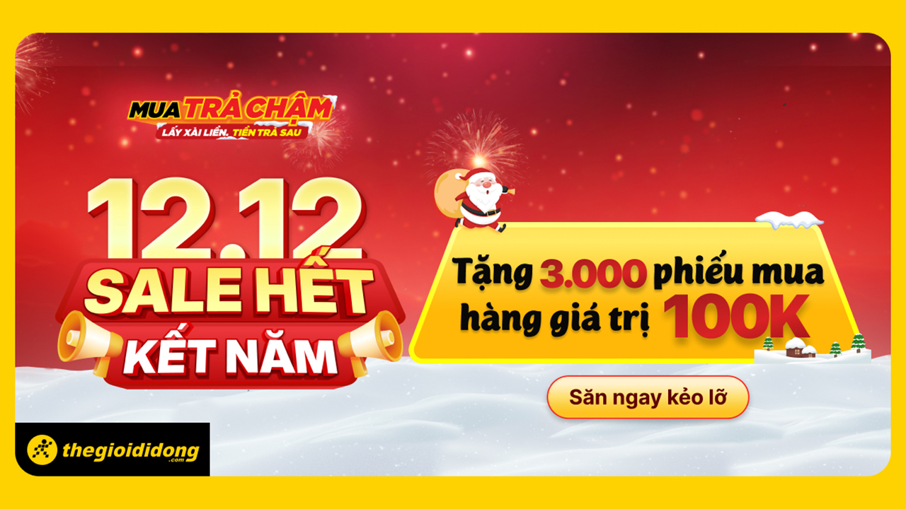 Siêu sale 12/12: 3.000 mã giảm 100K đang chờ bạn săn, nhanh tay kẻo hết