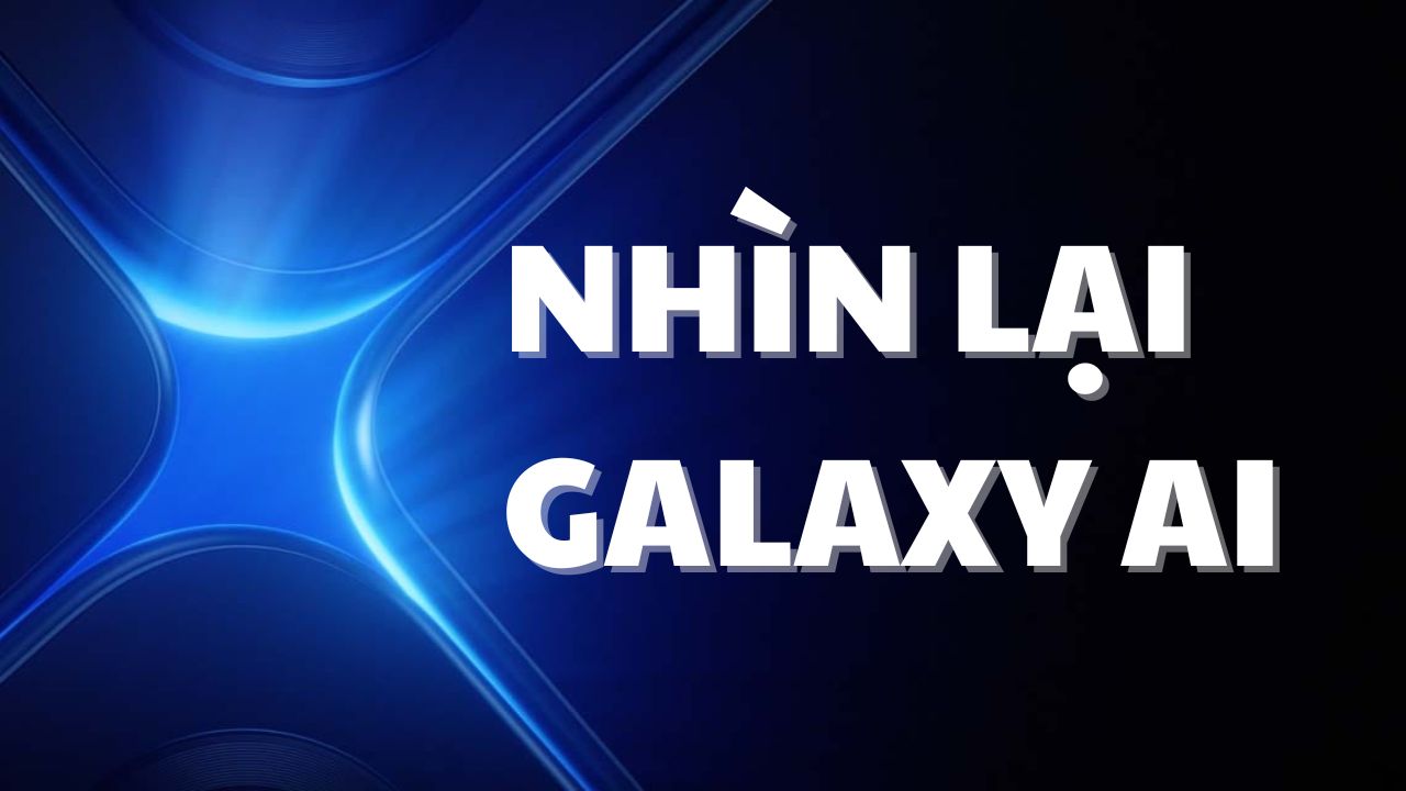 Cùng nhìn lại Galaxy AI - Tiên phong trong việc ‘Việt hóa’ trí tuệ nhân tạo