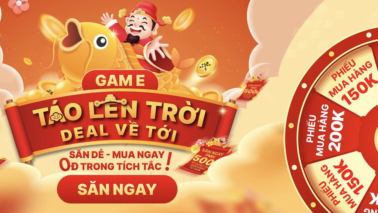 Táo lên trời - Deal về tới: Quay số săn phiếu mua hàng đến 500K, mua ngay 0 đồng trong tích tắc