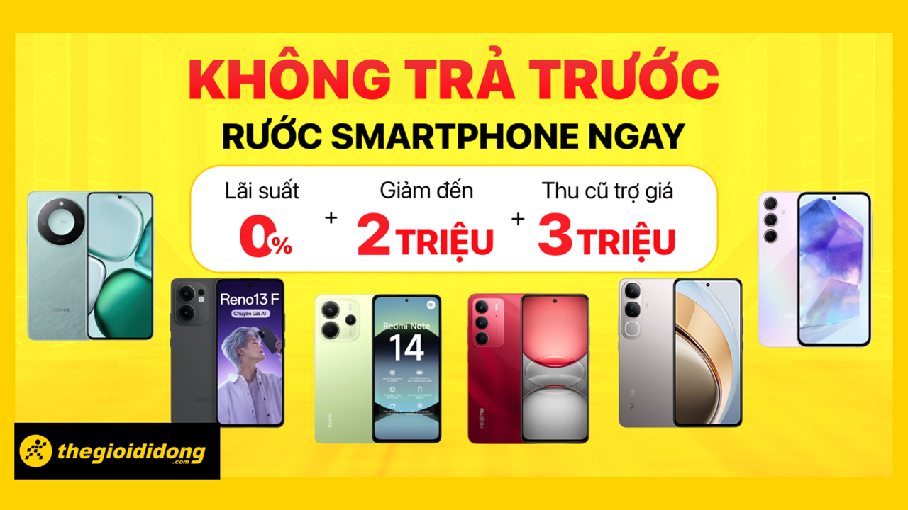 Chỉ 6 ngày: Danh sách gần 100 smartphone giảm giá sốc, mua ngay không cần trả trước, lãi suất trả chậm 0% Chỉ 6 ngày: Danh sách gần 100 smartphone giảm giá sốc, mua ngay không cần trả trước, lãi suất trả chậm 0%