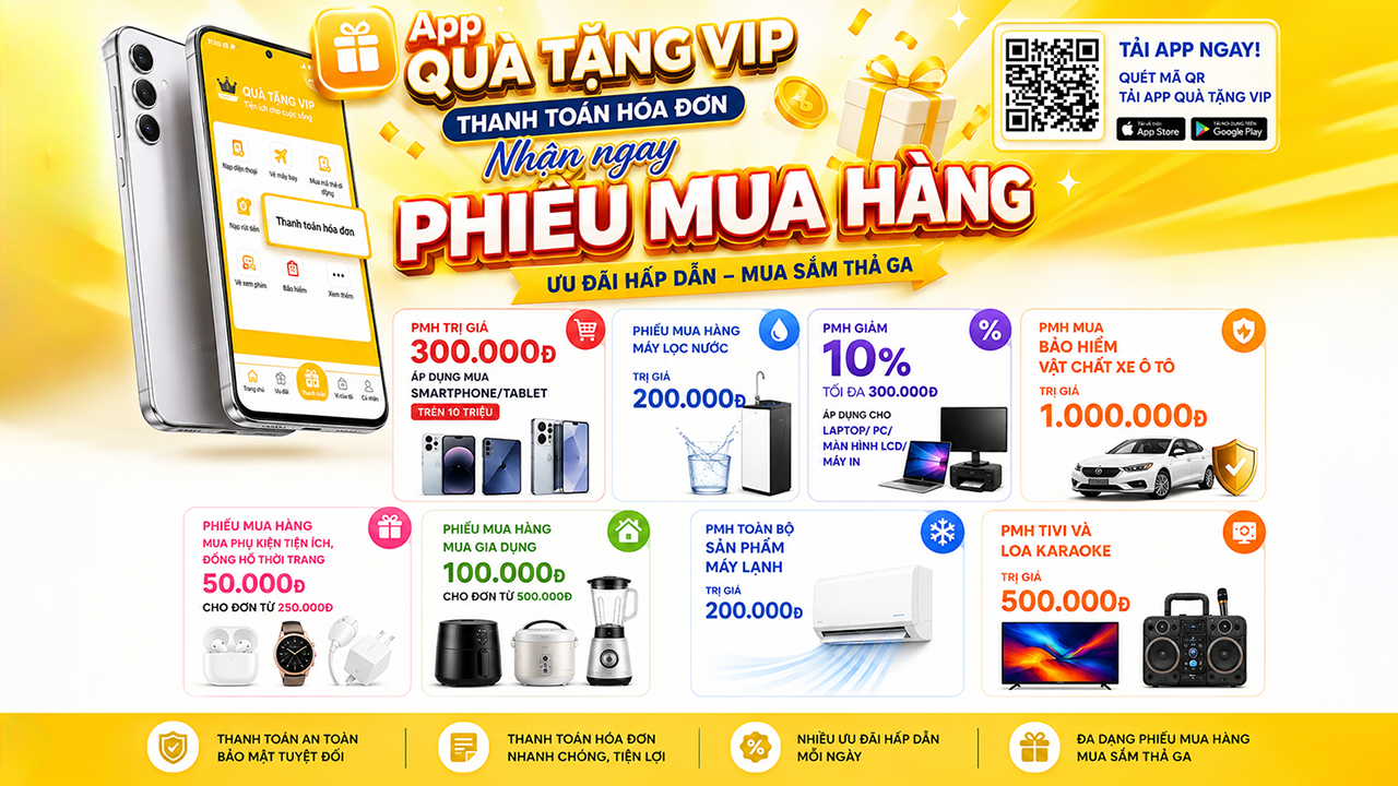 Thanh toán hóa đơn điện, nước, tài chính: 100% trúng quà khi thanh toán qua app Quà tặng VIP Thanh toán hóa đơn điện, nước, tài chính: 100% trúng quà khi thanh toán qua app Quà tặng VIP