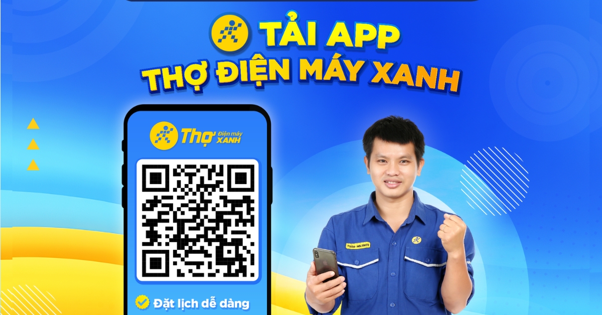 Ra mắt App Thợ Điện máy XANH: Khuyến mãi ngay 125.000đ/máy Ra mắt App Thợ Điện máy XANH: Khuyến mãi ngay 125.000đ/máy