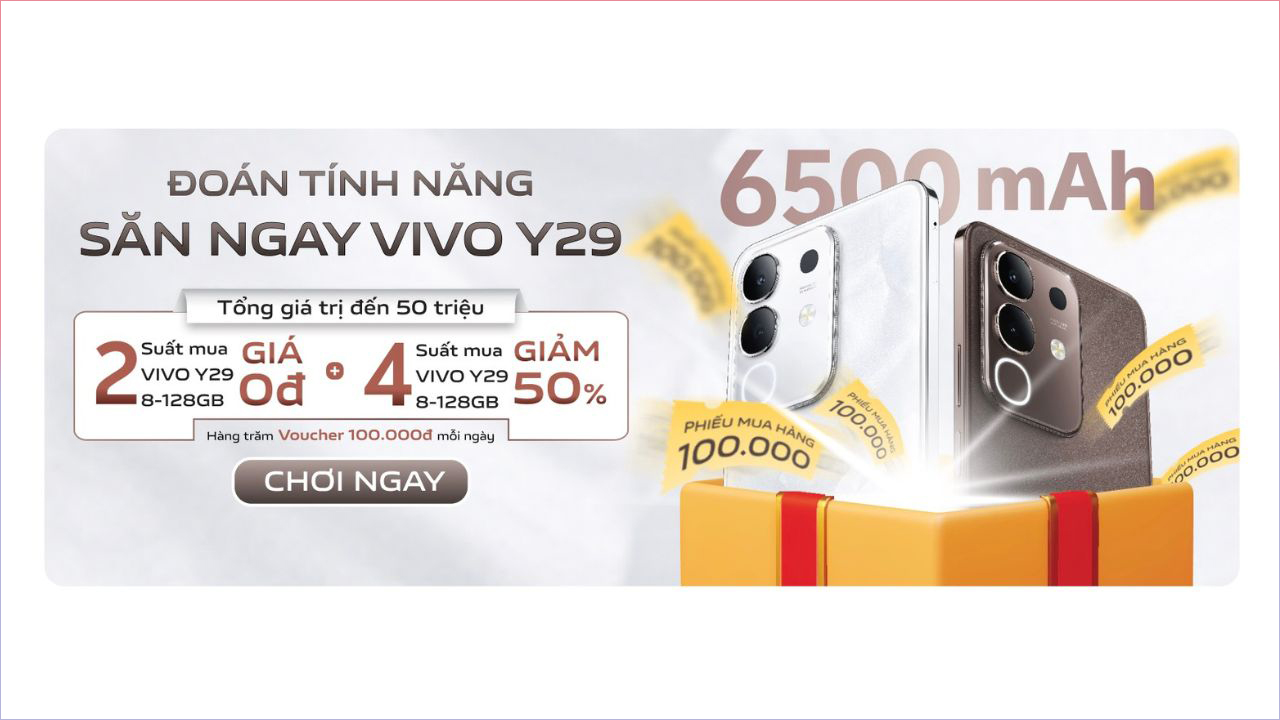 Đoán tính năng săn ngay vivo Y29 miễn phí hoặc cơ hội mua nửa giá, ngoài ra còn PMH trị giá 100K Đoán tính năng săn ngay vivo Y29 miễn phí hoặc cơ hội mua nửa giá, ngoài ra còn PMH trị giá 100K