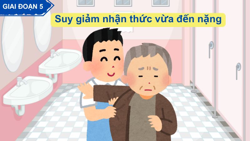Giai đoạn 5, người bệnh mất dần khả năng tự lập