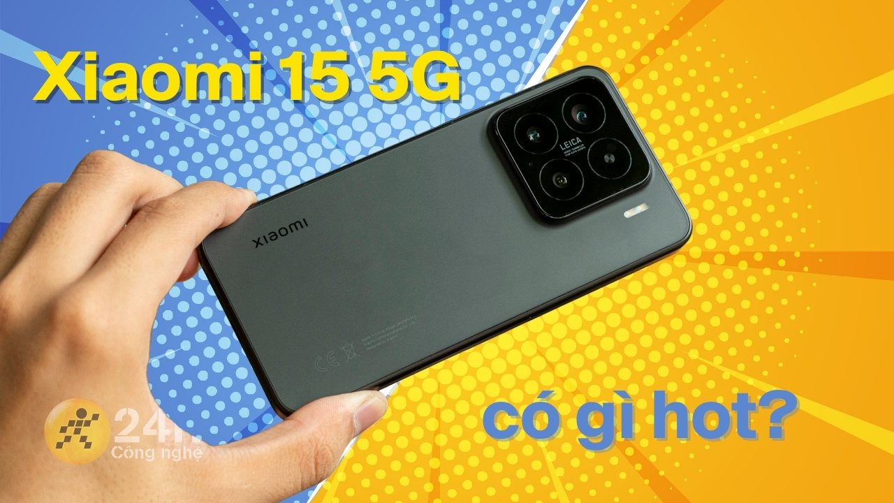 Xiaomi 15 5G có gì để cạnh tranh trong phân khúc flagship nhỏ gọn?