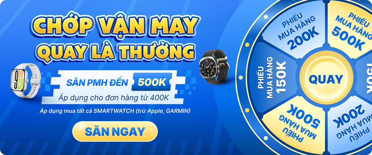 Tuần lễ thể thao - Smartwatch ưu đãi khủng đến 50%++, săn phiếu mua hàng giảm đến 500K