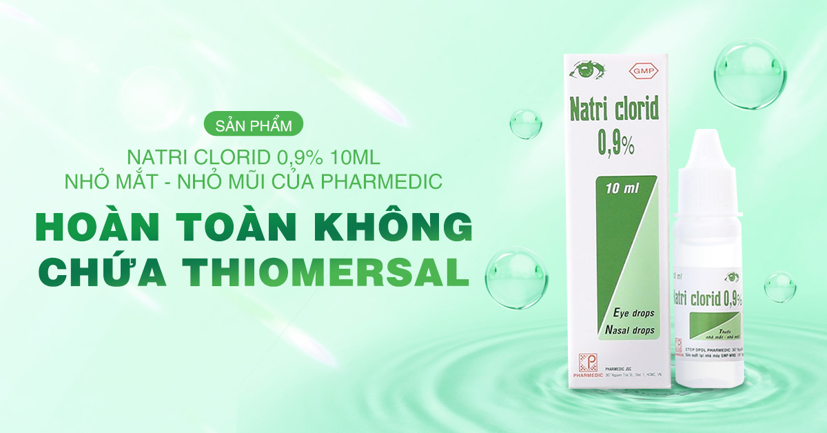 Nhỏ mắt, nhỏ mũi Natri Clorid 0,9% 10ml Pharmedic không chứa Thiomersal