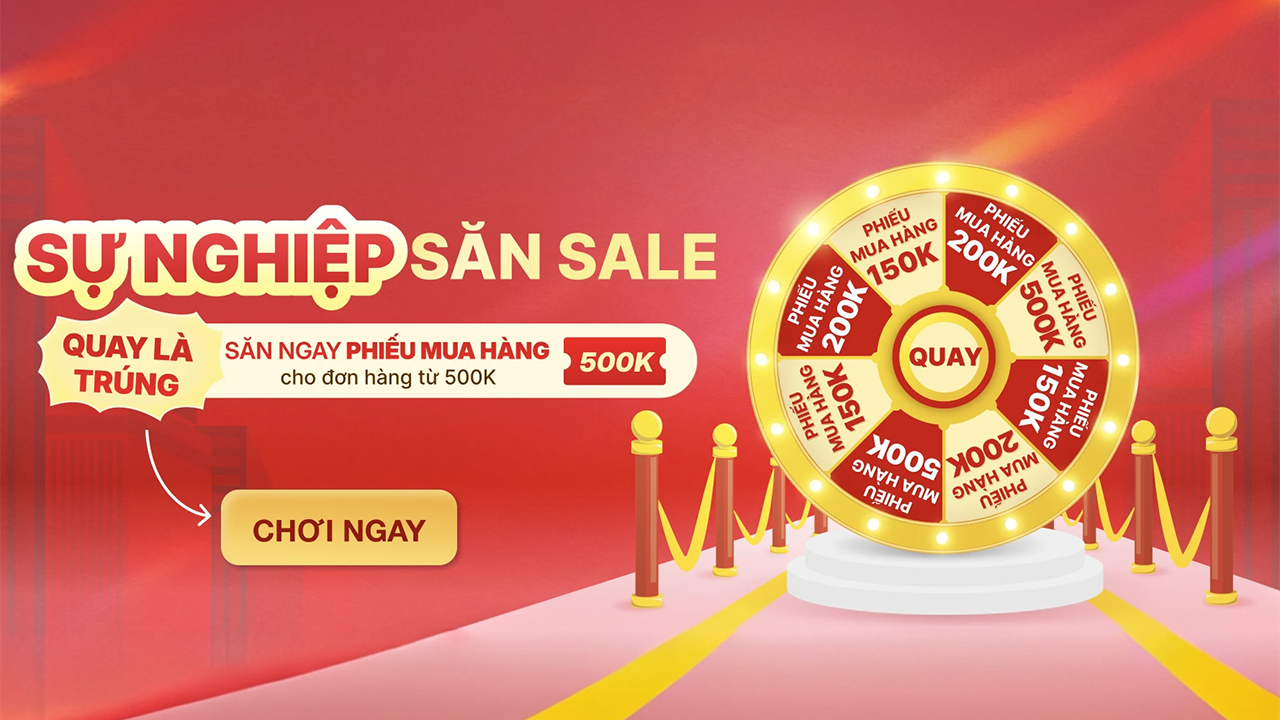 Sự nghiệp săn sale - Quay là trúng phiếu mua hàng từ 150K - 500K Sự nghiệp săn sale - Quay là trúng phiếu mua hàng từ 150K - 500K