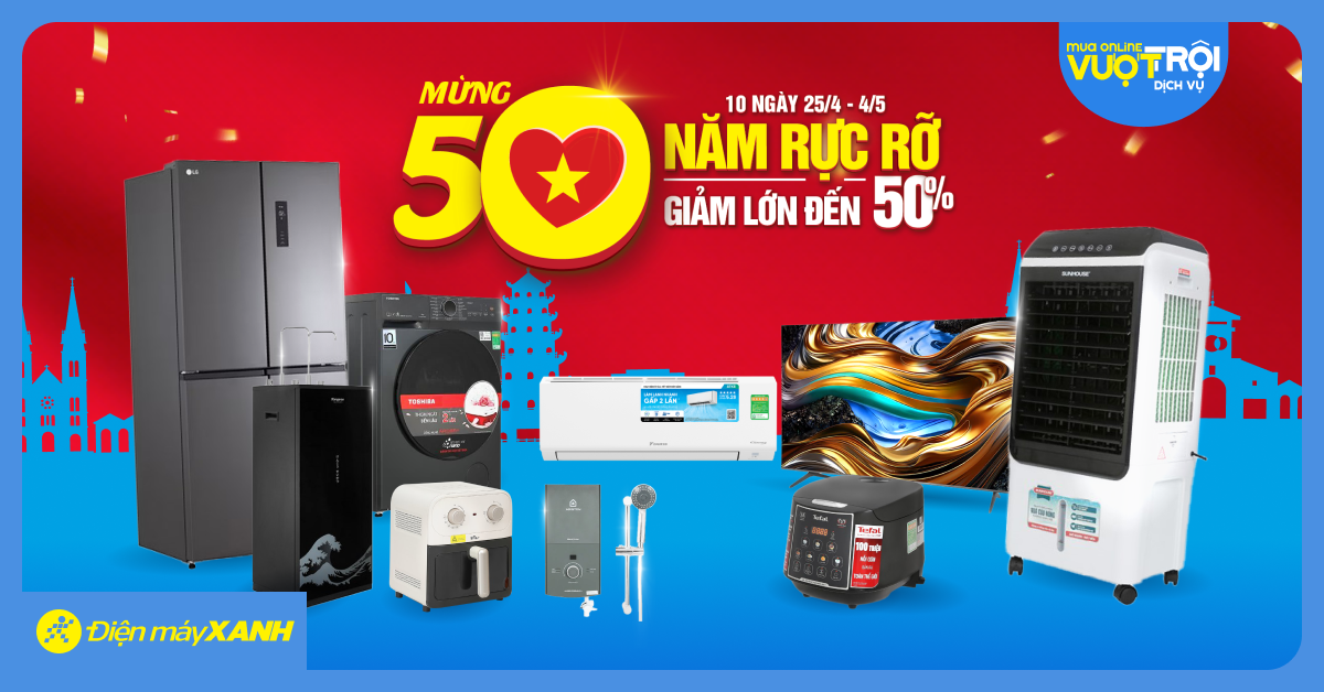 Mừng 50 Năm Rực Rỡ, Giảm Lớn Đến 50%