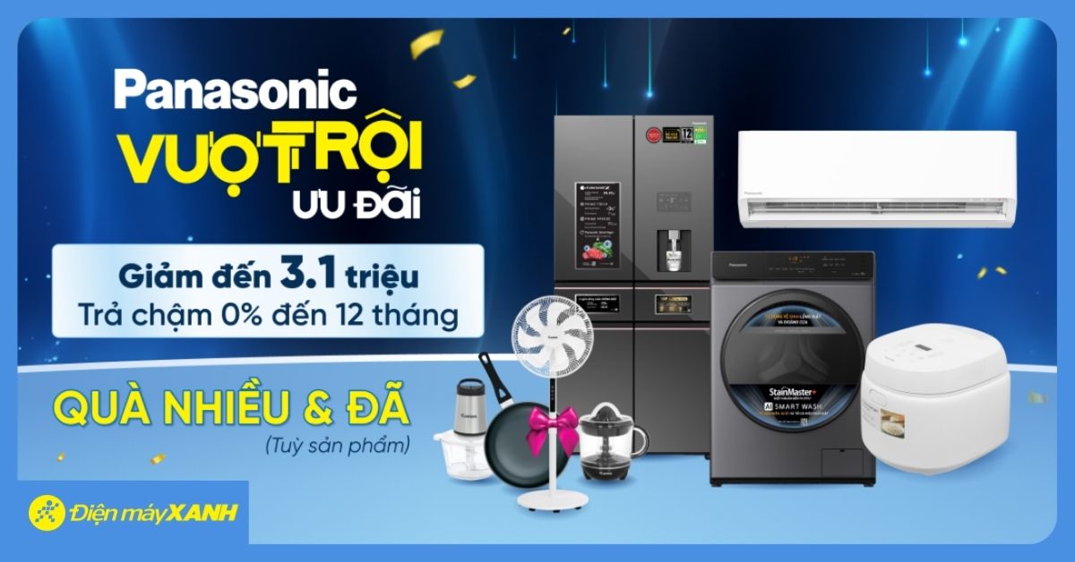 Mua Sản Phẩm Panasonic Tại Điện Máy Xanh Có Cơ Hội Trúng Tủ Lạnh