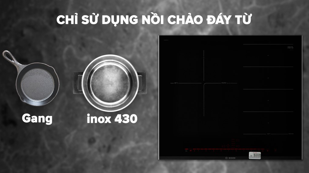 Bếp từ 3 vùng nấu lắp âm Bosch PXJ675DC1E chỉ sử dụng nồi chảo đáy từ 