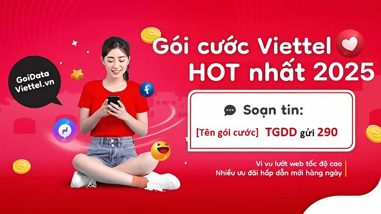 Ưu đãi vô vàn cùng những gói cước data Viettel HOT nhất năm 2025 Ưu đãi vô vàn cùng những gói cước data Viettel HOT nhất năm 2025