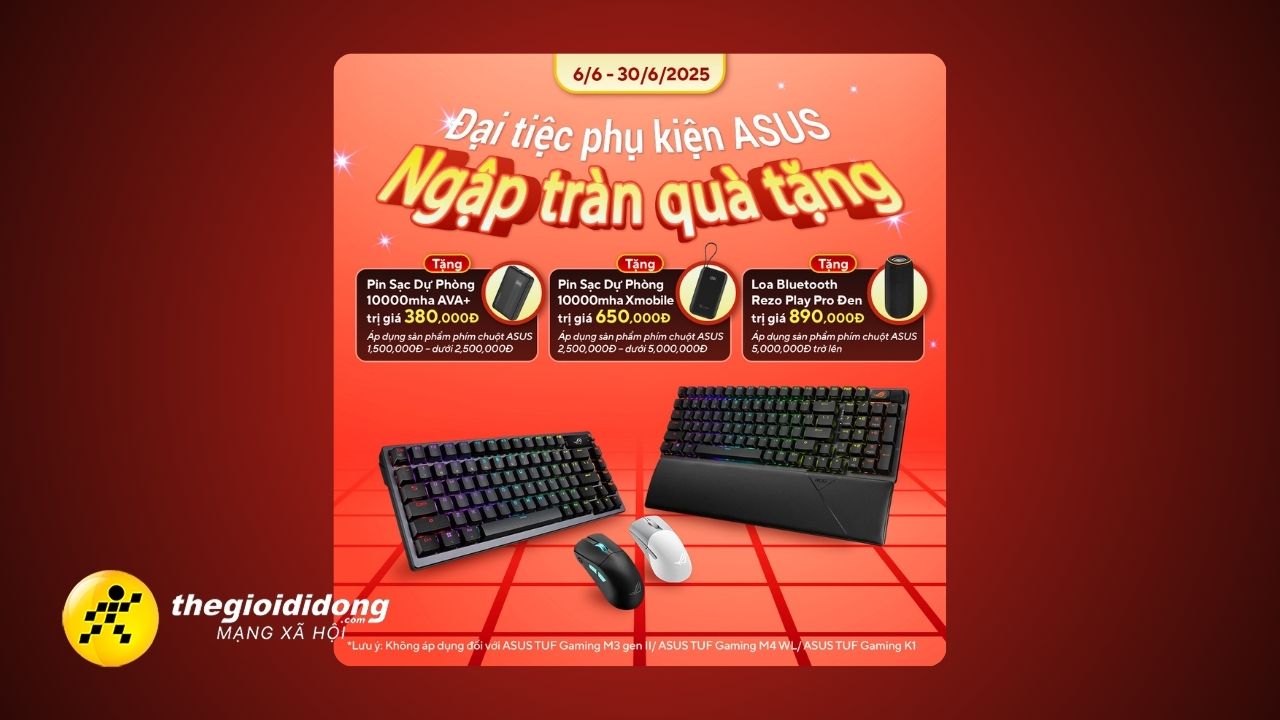 Đại tiệc phụ kiện Asus, ngập tràn quà tặng, giá trị lên đến 890K
