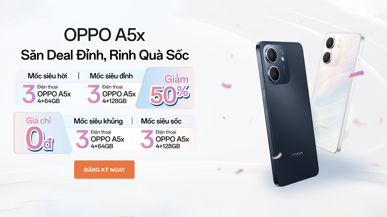 Đăng Ký Thông Tin, Nhận Đến 6 Điện Thoại Oppo A5X Miễn Phí Cùng 6 Suất Mua 50% Đăng Ký Thông Tin, Nhận Đến 6 Điện Thoại Oppo A5X Miễn Phí Cùng 6 Suất Mua 50%