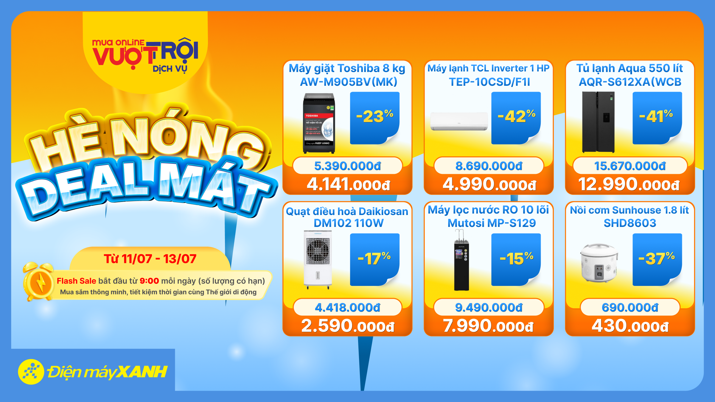 H&Egrave; N&Oacute;NG - DEAL M&Aacute;T: Săn m&aacute;y lạnh, tủ lạnh, m&aacute;y giặt, gia dụng GIẢM ĐẾN 57% chỉ từ 11 &ndash; 13/07!