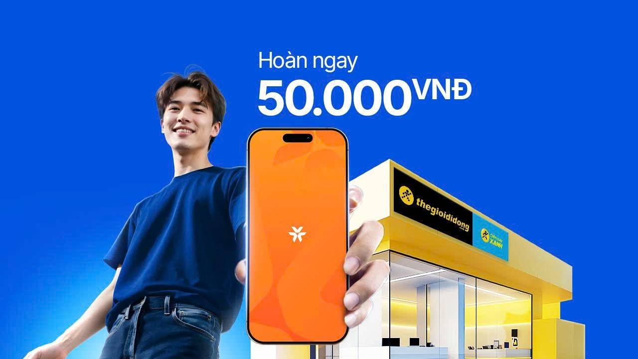Hoàn ngay 50K khi thanh toán bằng tài khoản VIB mở mới tại TGDĐ | ĐMX