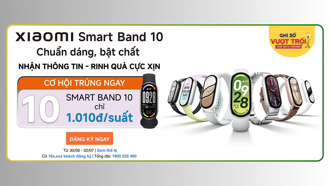Đăng Ký Nhận Thông Tin Xiaomi Smart Band 10 Đăng Ký Nhận Thông Tin Xiaomi Smart Band 10