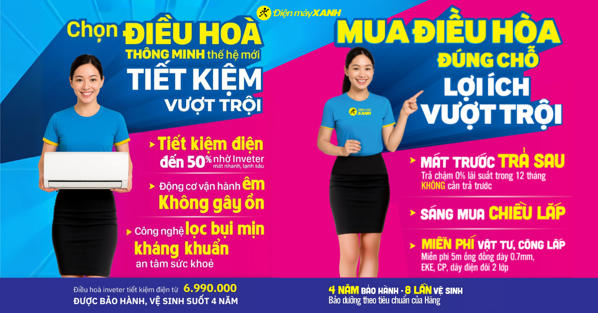 Tiết kiệm vượt trội với công nghệ hiện đại - Ưu đãi tiện lợi - Mát trước, trả sau Tiết kiệm vượt trội với công nghệ hiện đại - Ưu đãi tiện lợi - Mát trước, trả sau