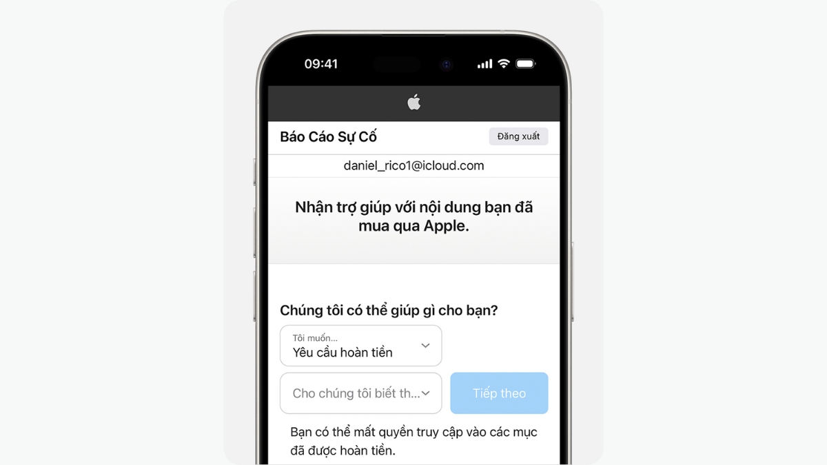 Chọn mục T&ocirc;i muốn (I&rsquo;d like to) > Y&ecirc;u cầu ho&agrave;n tiền