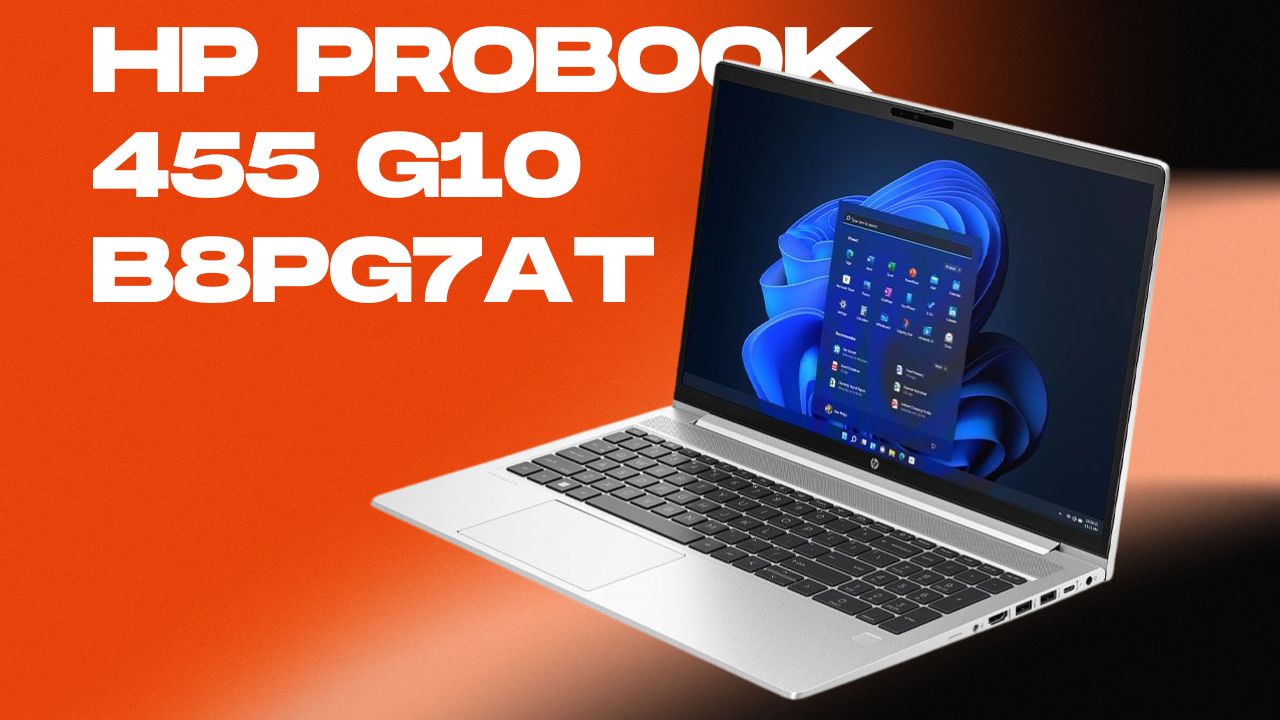 Vì Sao Laptop Hp Probook 455 G10 Là Lựa Chọn Lý Tưởng Vì Sao Laptop Hp Probook 455 G10 Là Lựa Chọn Lý Tưởng