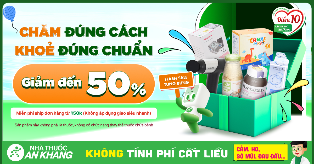 Chăm đúng cách, khoẻ đúng chuẩn - Giảm đến 50% & Flash Sale deal hời