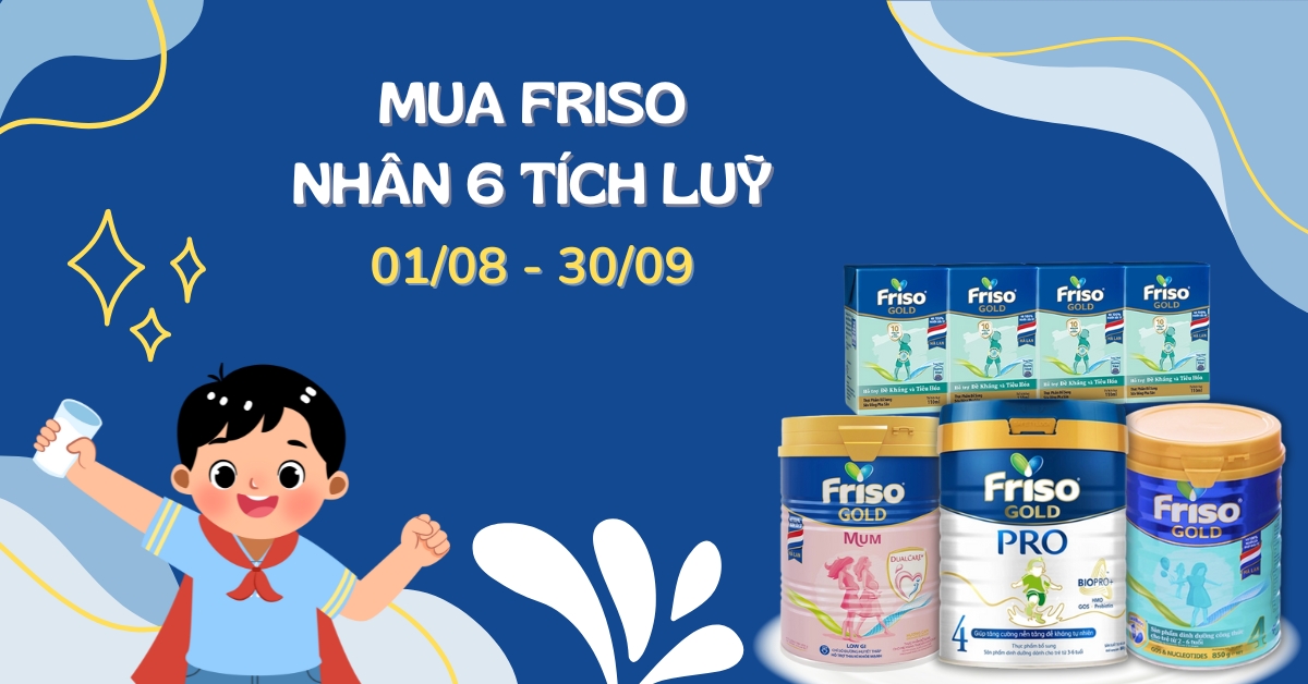 MUA FRISO NHÂN 6 TÍCH LUỸ