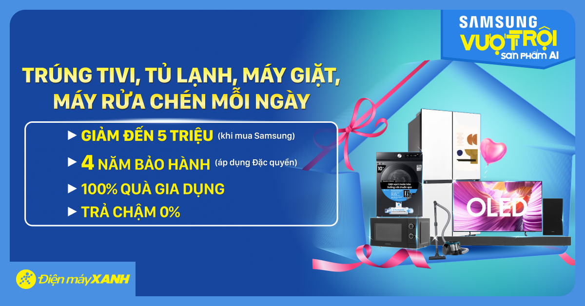 TH&Aacute;NG SAMSUNG - CƠ HỘI TR&Uacute;NG 31 GIẢI THƯỞNG QU&Agrave; TẶNG SAMSUNG TẠI ĐIỆN M&Aacute;Y XANH