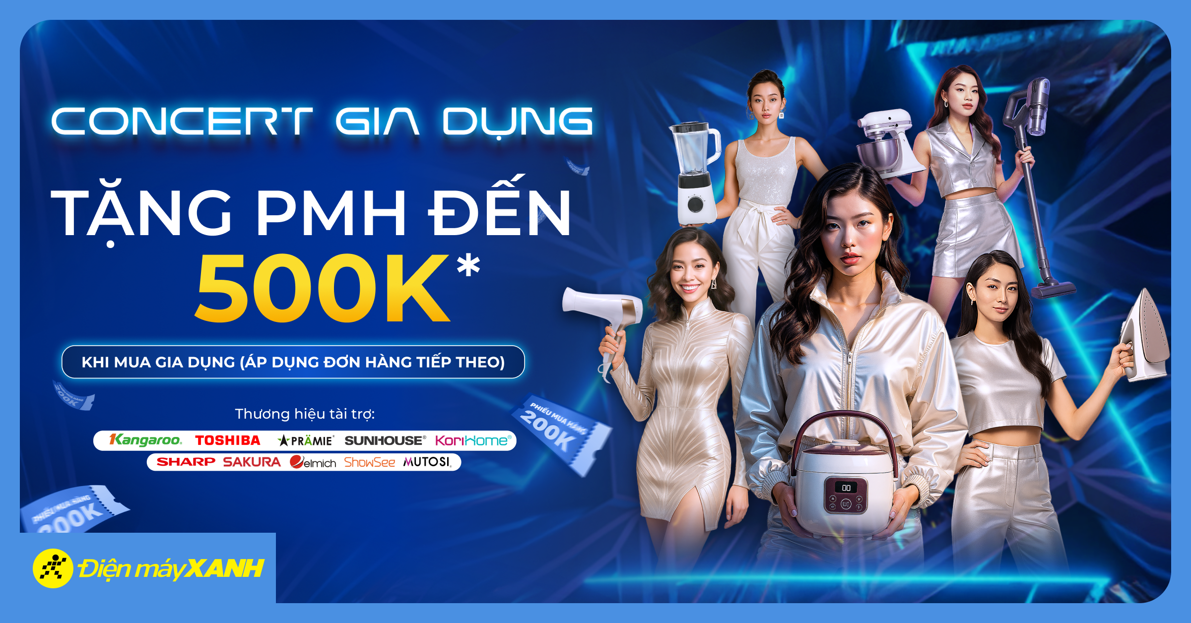 TẶNG PHIẾU MUA HÀNG ĐẾN 500.000Đ KHI MUA SẢN PHẨM GIA DỤNG