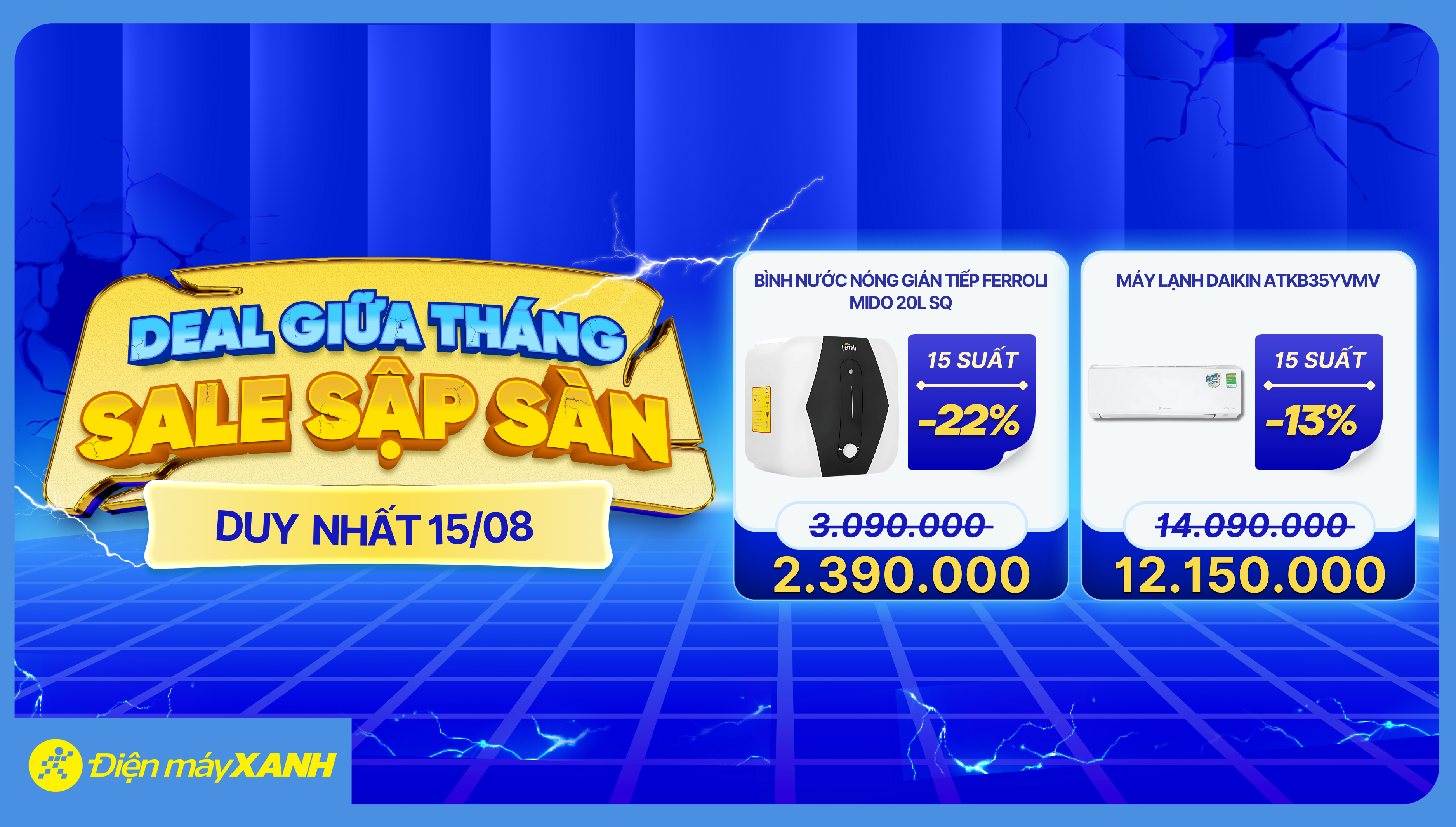 DEAL GIỮA THÁNG - SALE SẬP SÀN - MÁY LẠNH